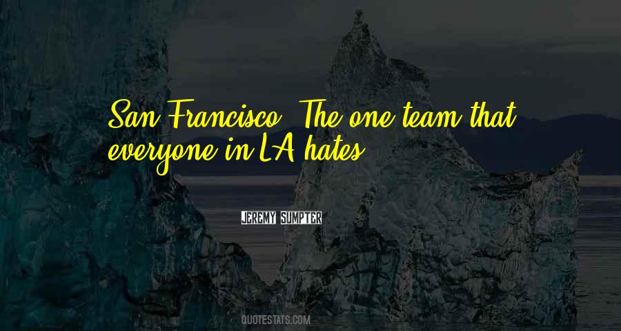 Sayings About One Team #941084