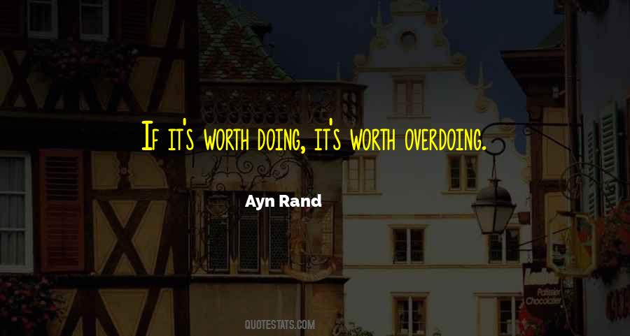 Sayings About Overdoing Things #1001891