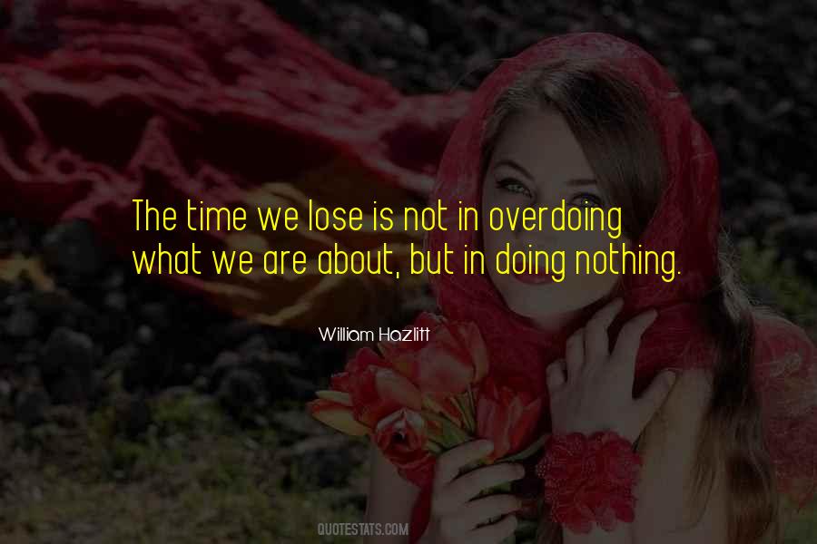 Sayings About Overdoing Things #809967