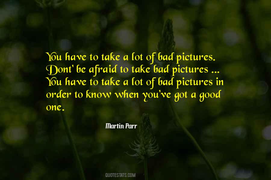 Sayings About Good Pictures #187869