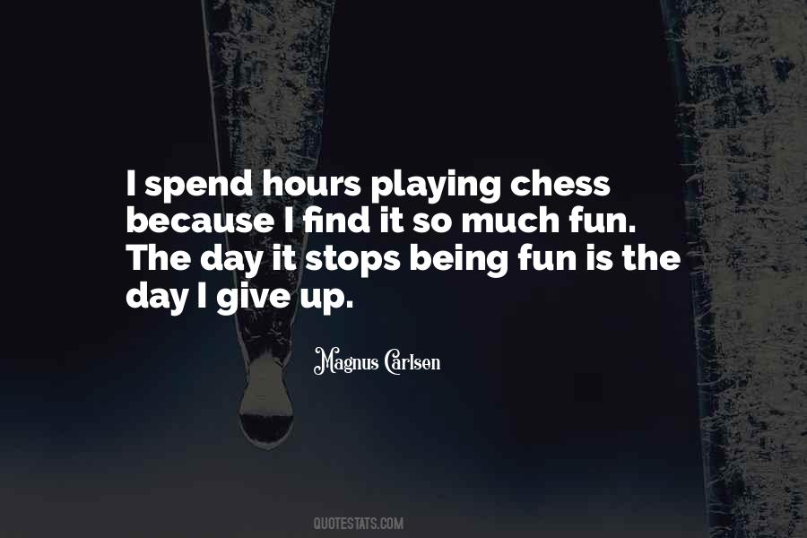 Sayings About Playing Chess #1377287