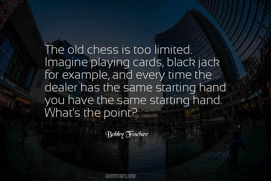 Sayings About Playing Chess #22461