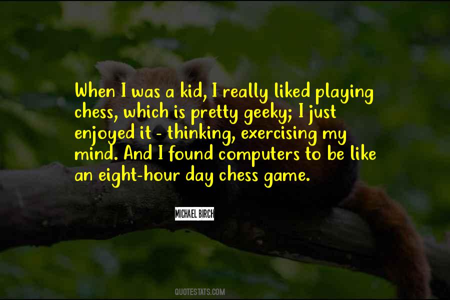 Sayings About Playing Chess #38840