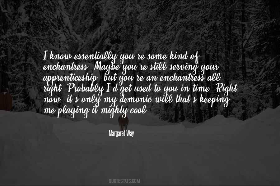 Sayings About Playing It Cool #474640
