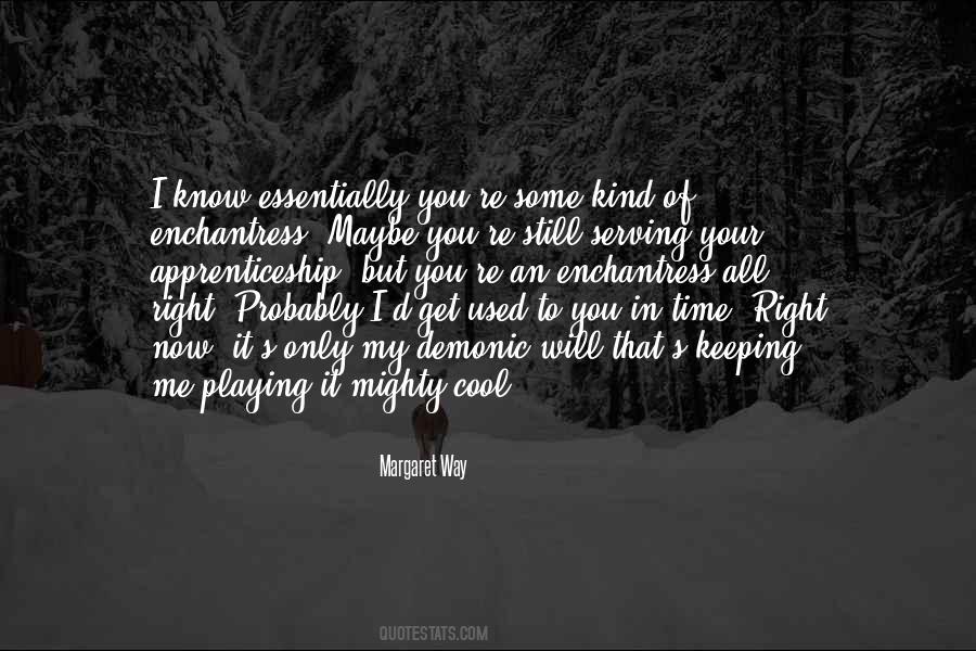 Sayings About Playing It Cool #474640