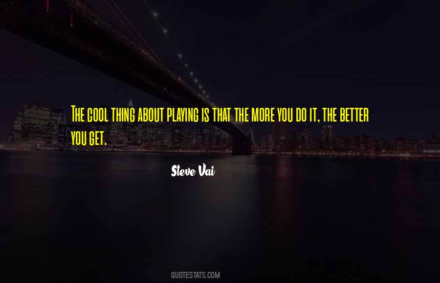 Sayings About Playing It Cool #531197