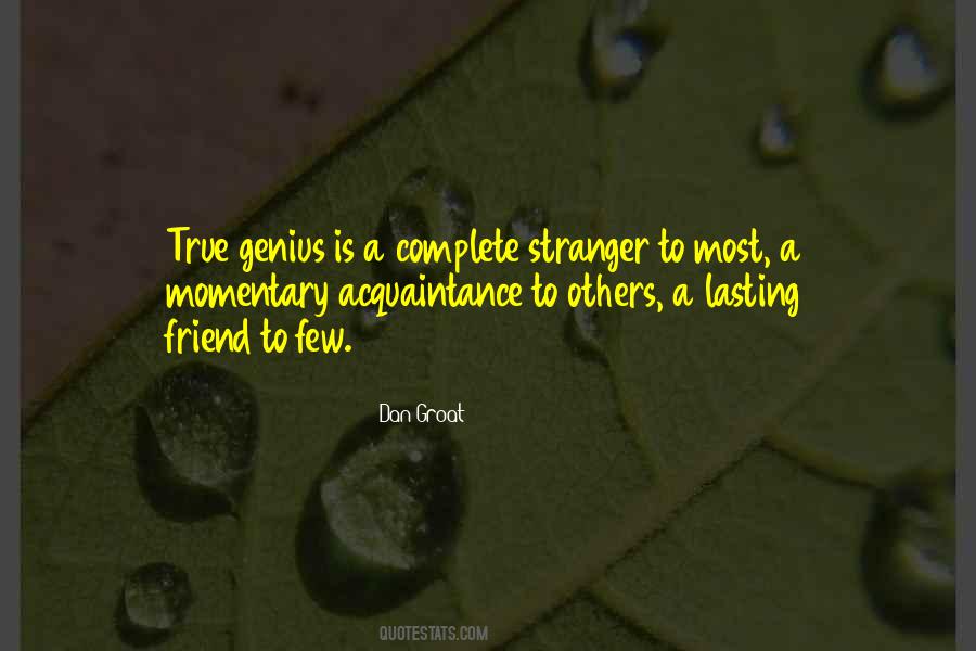 Quotes About Acquaintance #230281 Quotes About Acquaintance #230281