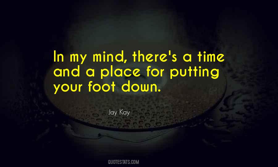 Sayings About Putting Your Foot In It #71705