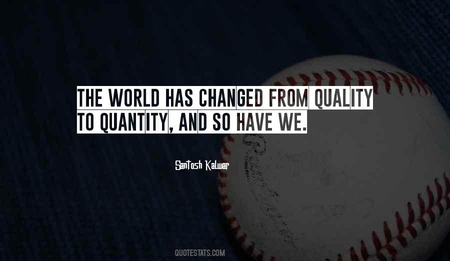 Sayings About Quality And Quantity #841569