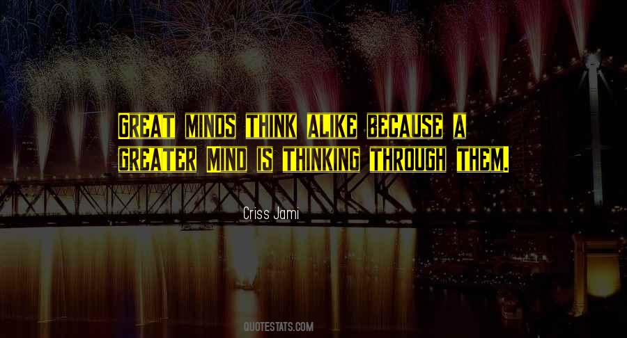 Sayings About Thinking Alike #1480563