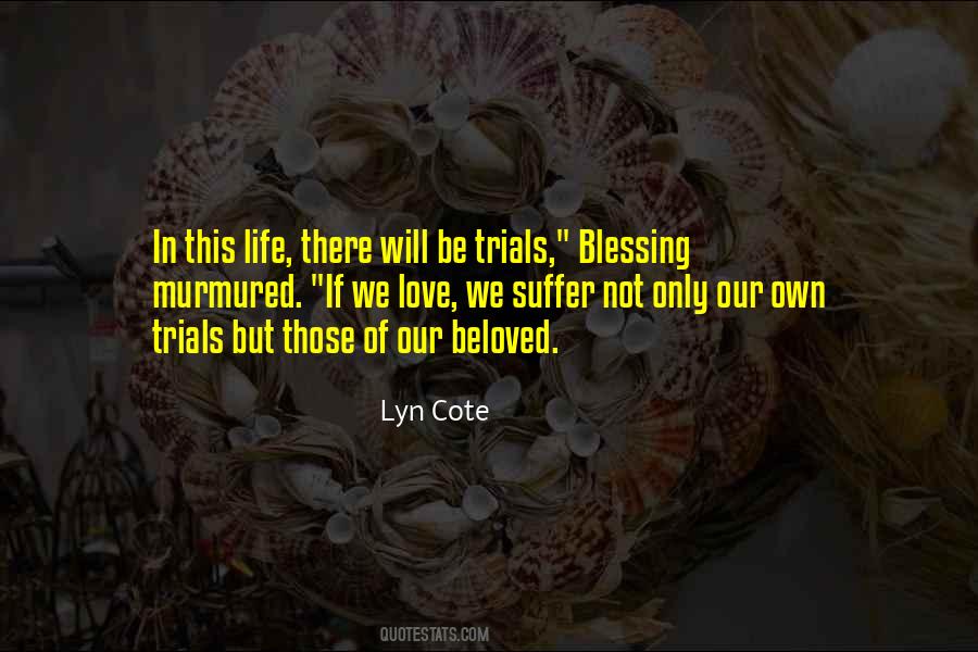 Sayings About Love Trials #1514606