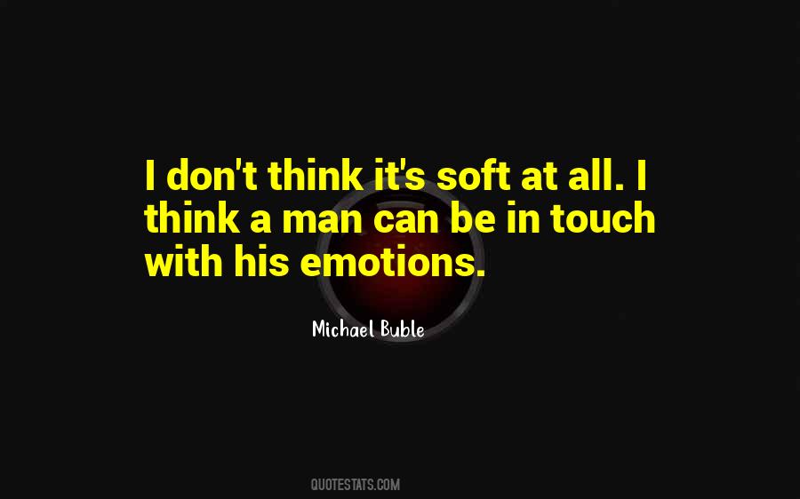Sayings About Soft Touch #545533
