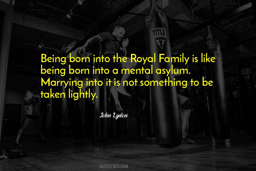 Sayings About Being Royal #155917