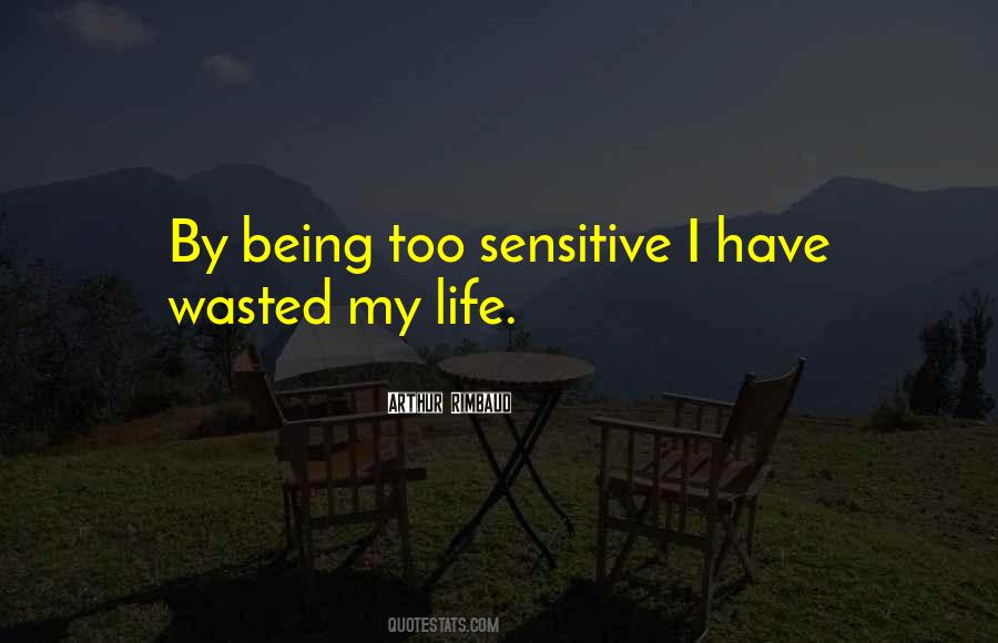 Sayings About Being Too Sensitive #1591819