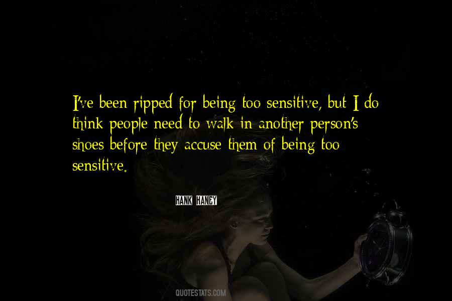 Sayings About Being Too Sensitive #31629
