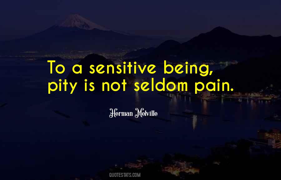 Sayings About Being Too Sensitive #601247