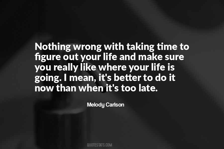 Sayings About Taking Time #1330445