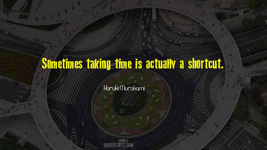 Sayings About Taking Time #1443254