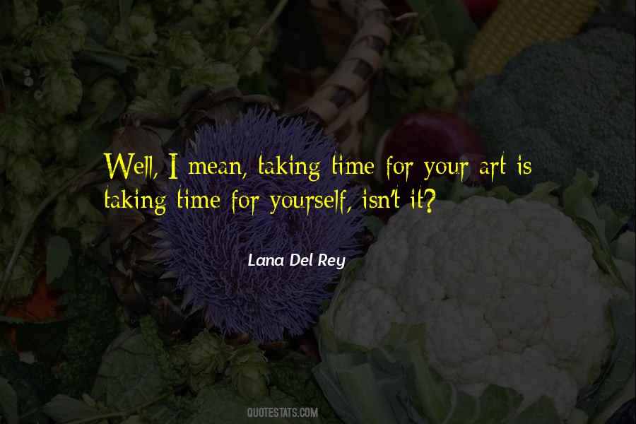 Sayings About Taking Time #1725826