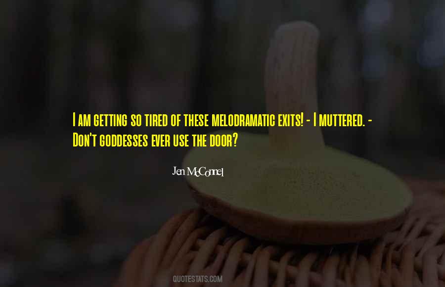 Sayings About Getting Tired #1223821 Sayings About Getting Tired #1223821