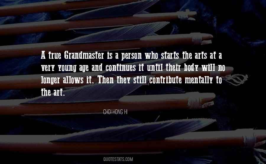 Sayings About The Arts #1223215