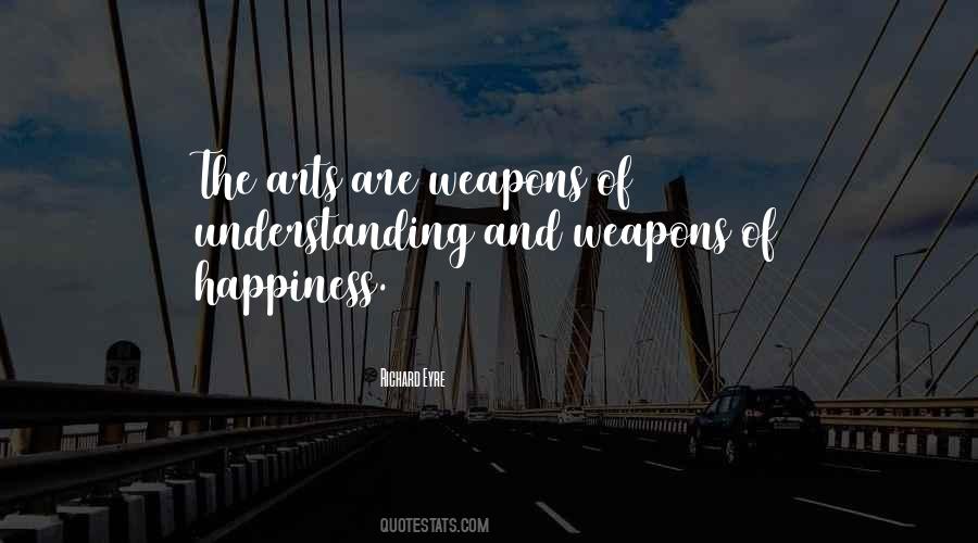 Sayings About The Arts #1309819