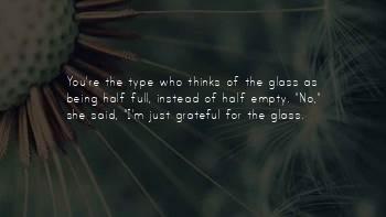 Sayings About The Glass Being Half Full