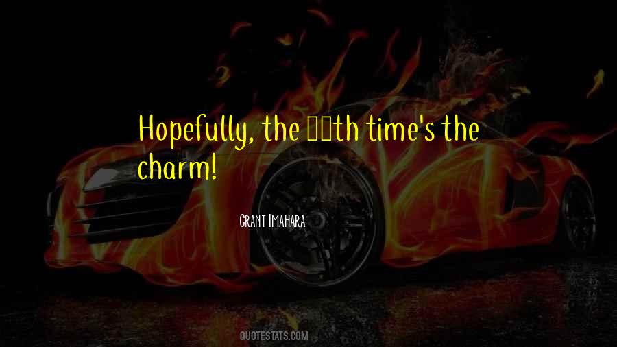 Sayings About Third Time Is The Charm #325596