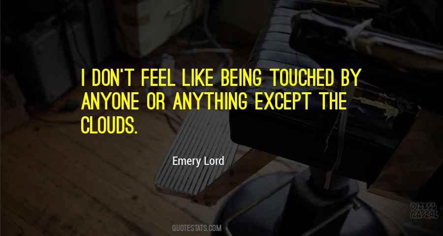 Sayings About Being Touched #1733555