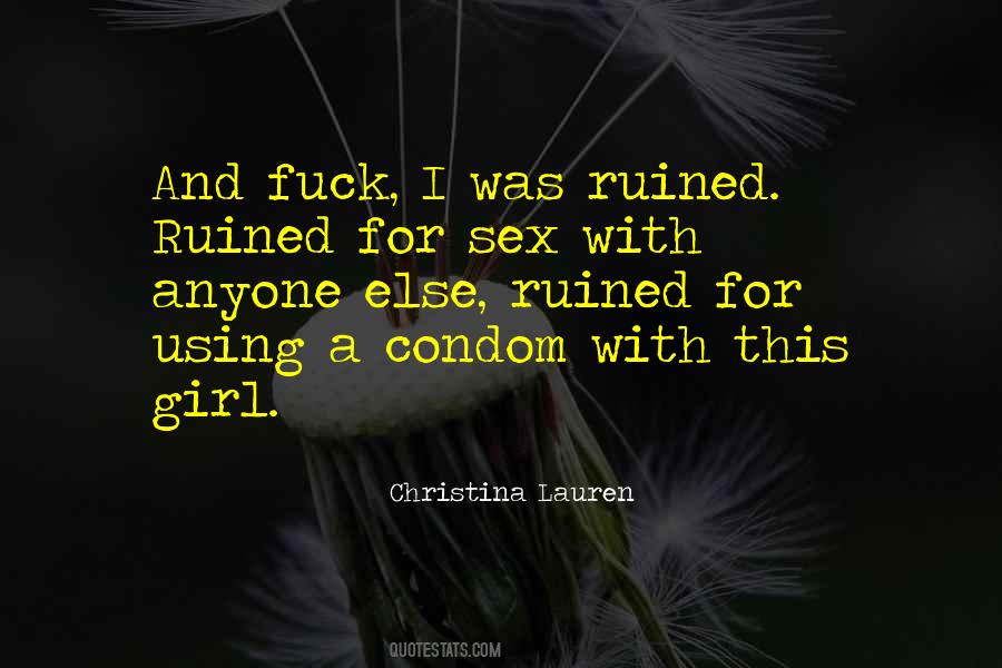 Sayings About Using A Condom #1309154