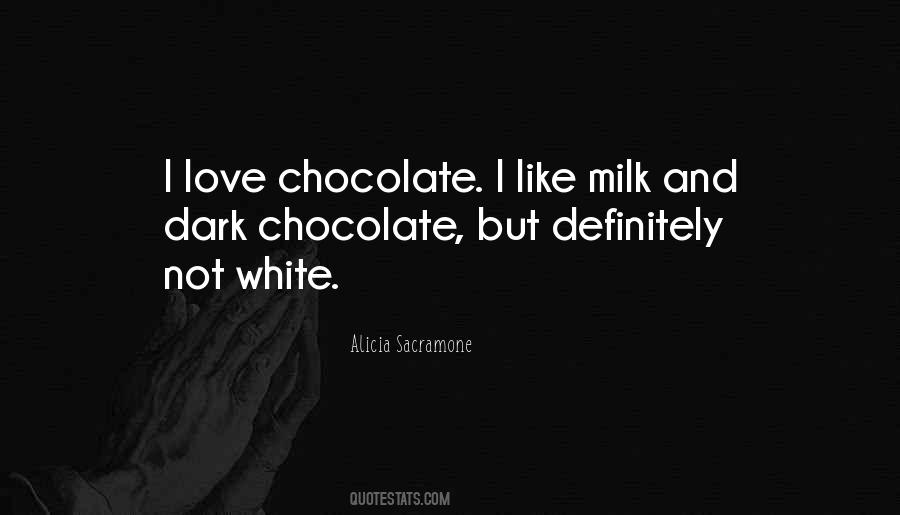 Sayings About White Chocolate #157190