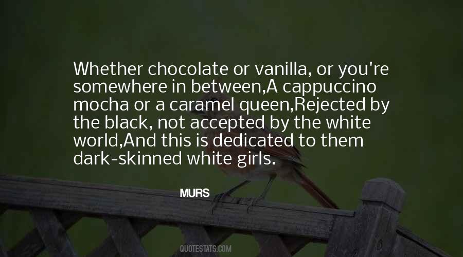 Sayings About White Chocolate #54856