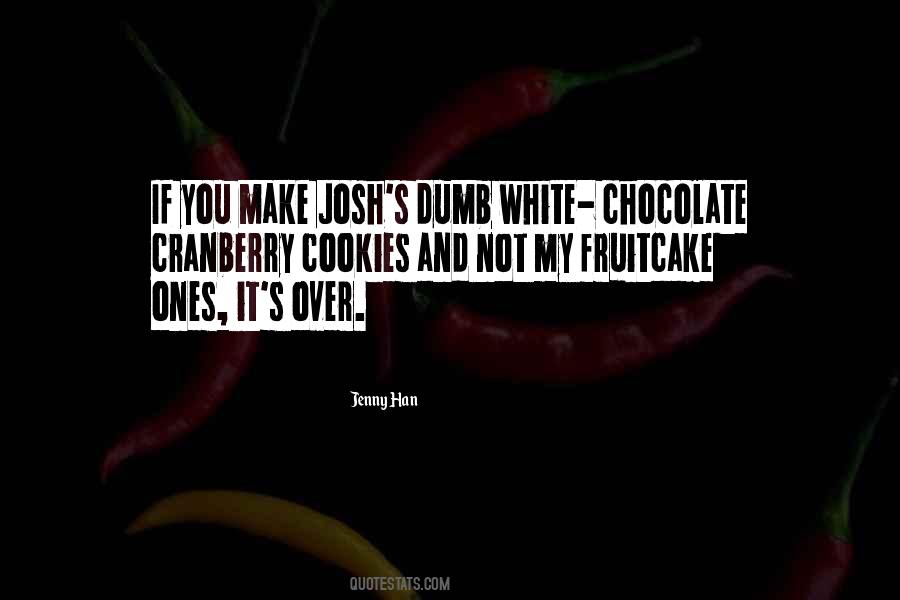 Sayings About White Chocolate #754664