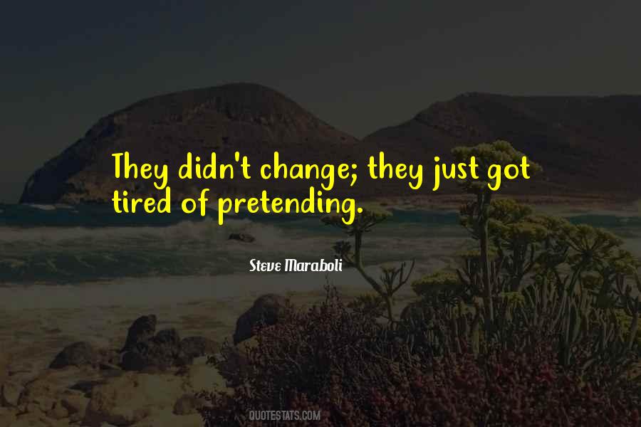 Quotes About Pretending #119332