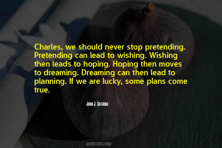 Quotes About Pretending #120712 Quotes About Pretending #120712