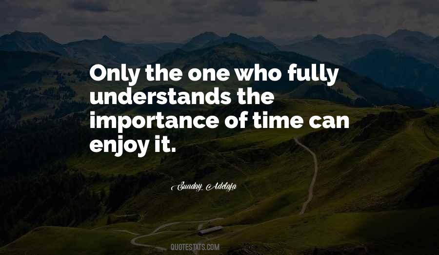 Sayings About The Importance Of Time #1832528