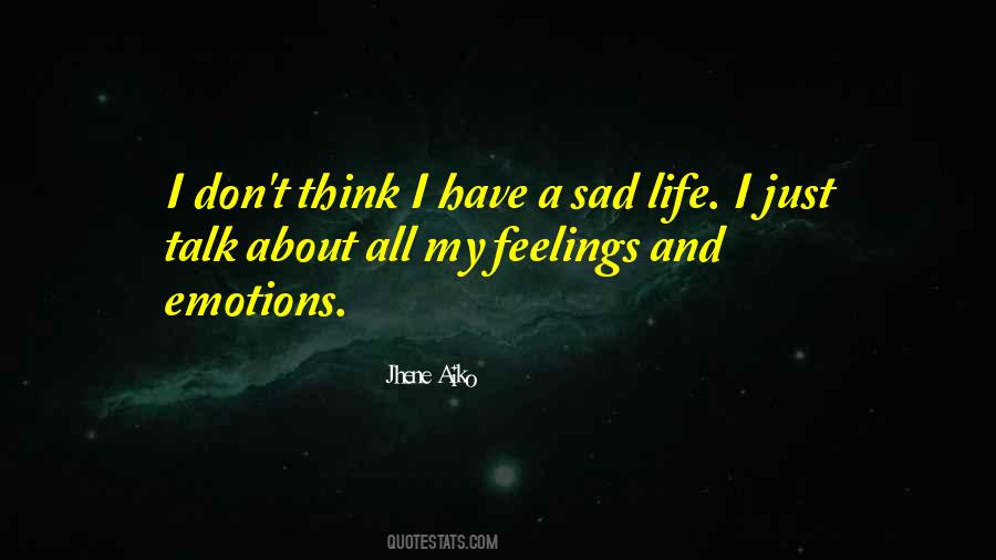 Sayings About A Sad Life #1609324