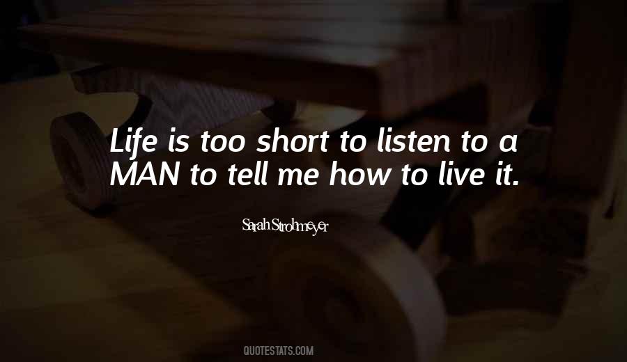 Sayings About A Short Life #117743