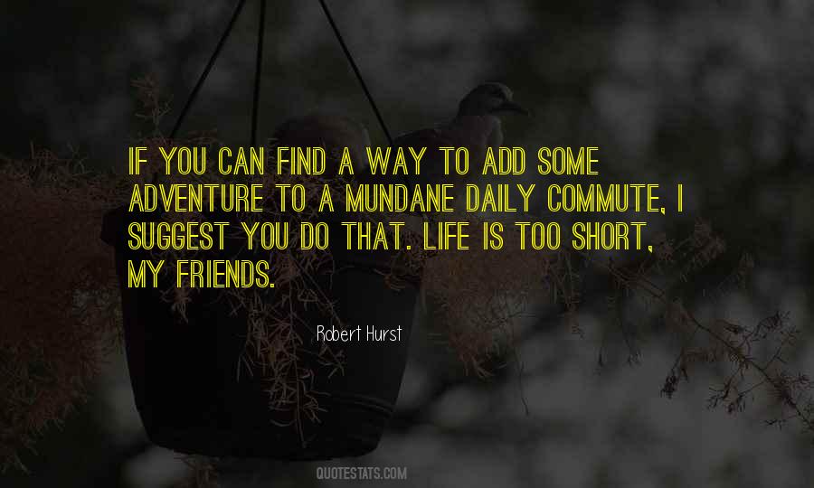 Sayings About A Short Life #164254