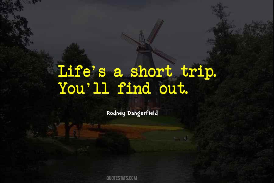 Sayings About A Short Life #2520