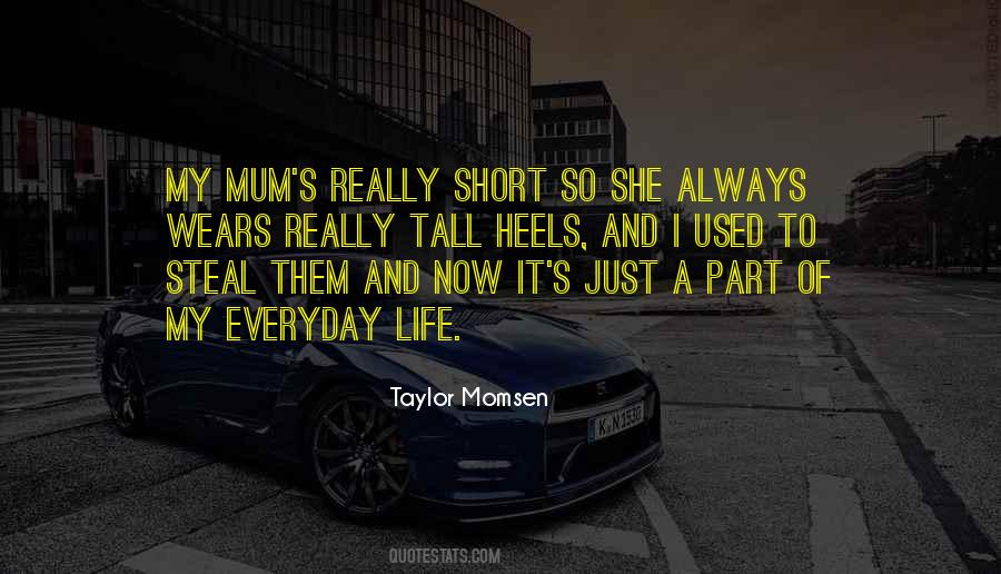 Sayings About A Short Life #67828