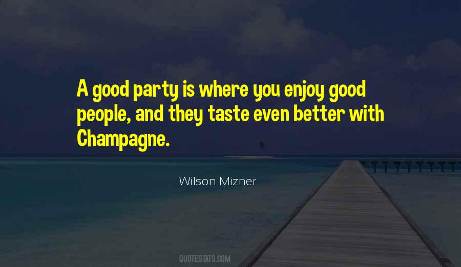 Sayings About A Good Party #1639031