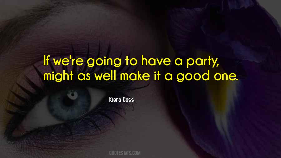 Sayings About A Good Party #492775