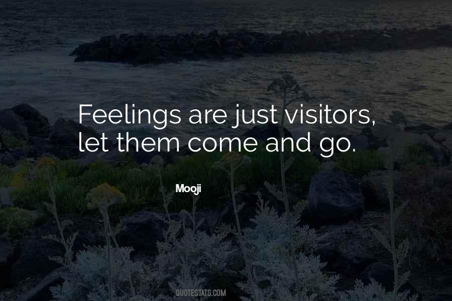 Quotes About Feelings Come And Go #38757