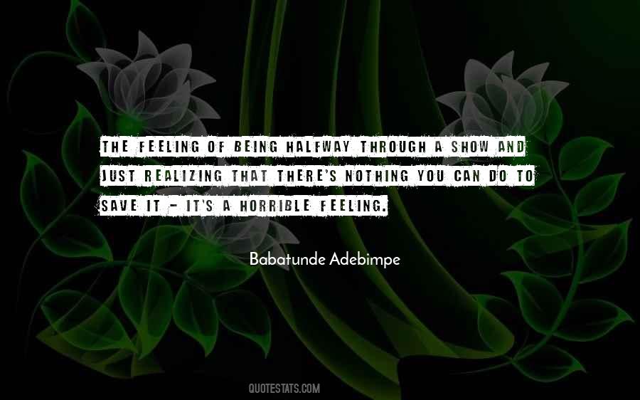 Quotes About Feelings Come And Go #8373