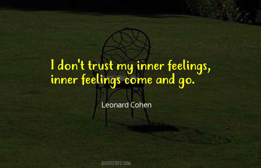 Quotes About Feelings Come And Go #983762