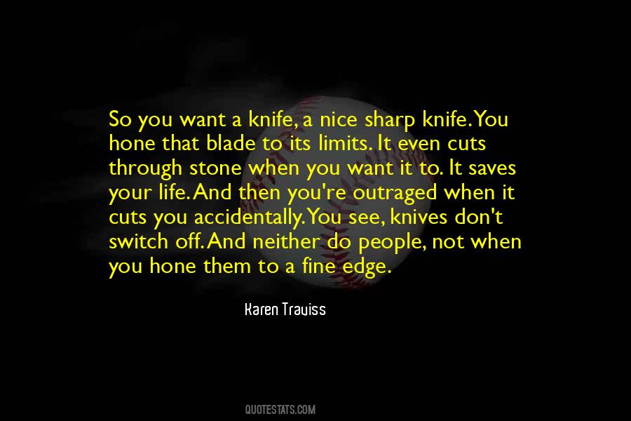 Sayings About A Sharp Knife #285237