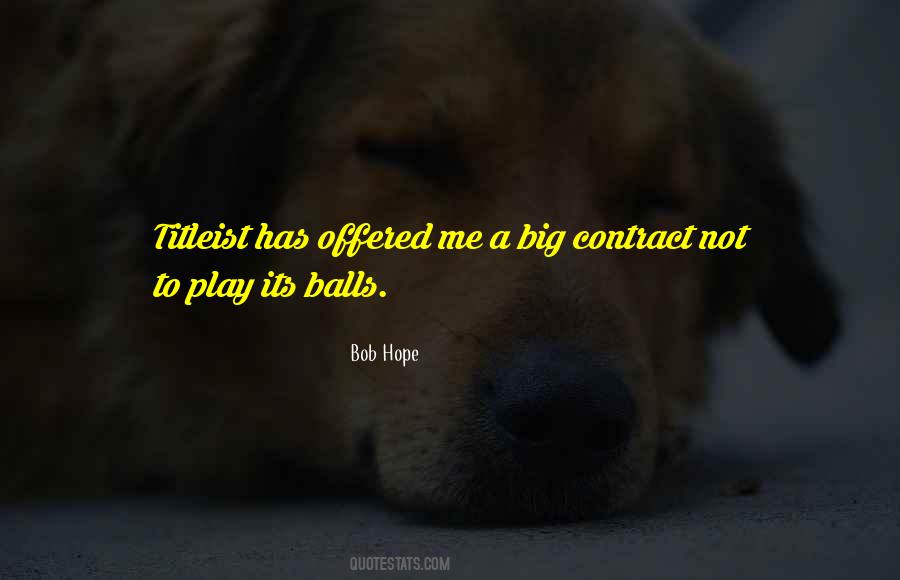 Sayings About Big Balls #16088