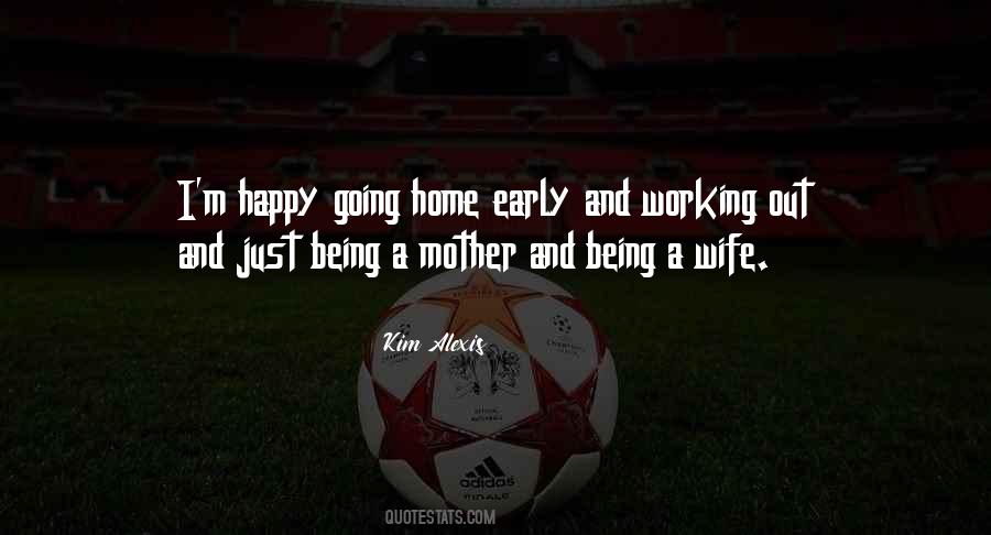 Sayings About Being A Wife And Mother #1569831