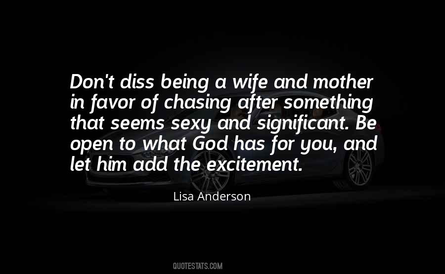 Sayings About Being A Wife And Mother #1830325